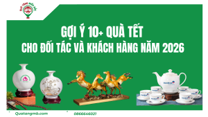 Gợi Ý 10+ Quà Tết Cho Đối Tác Và Khách Hàng Năm 2026
